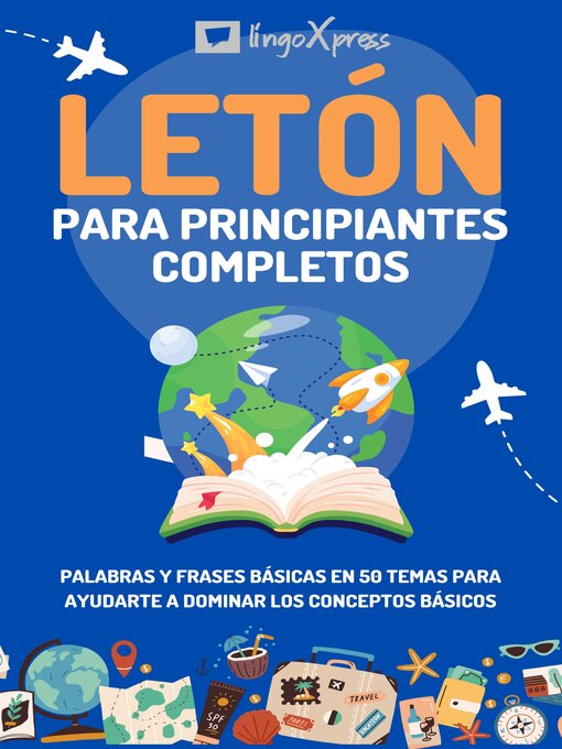 Title details for Letón para principiantes completos by lingoXpress - Available